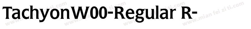 TachyonW00-Regular R字体转换